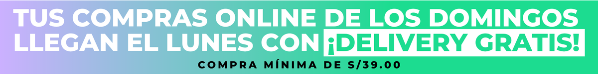 COMPRA ONLINE EL DOMINGO Y RECÍBELO EL LUNES ¡DELIVERY GRATIS!
